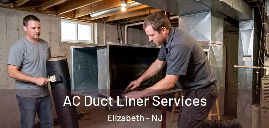  AC Duct Liner Services Elizabeth - NJ